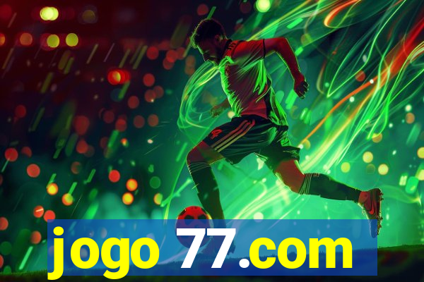 jogo 77.com